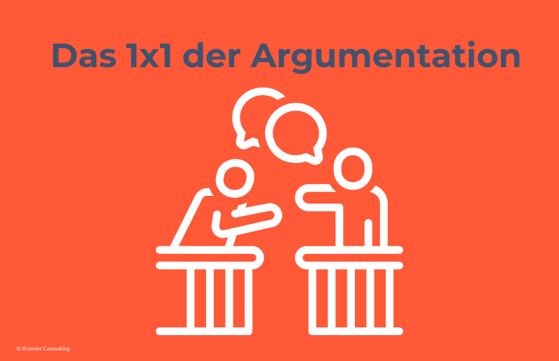 Das 1x1 der Argumentation: Grafik zur strukturierten und überzeugenden Gesprächsführung