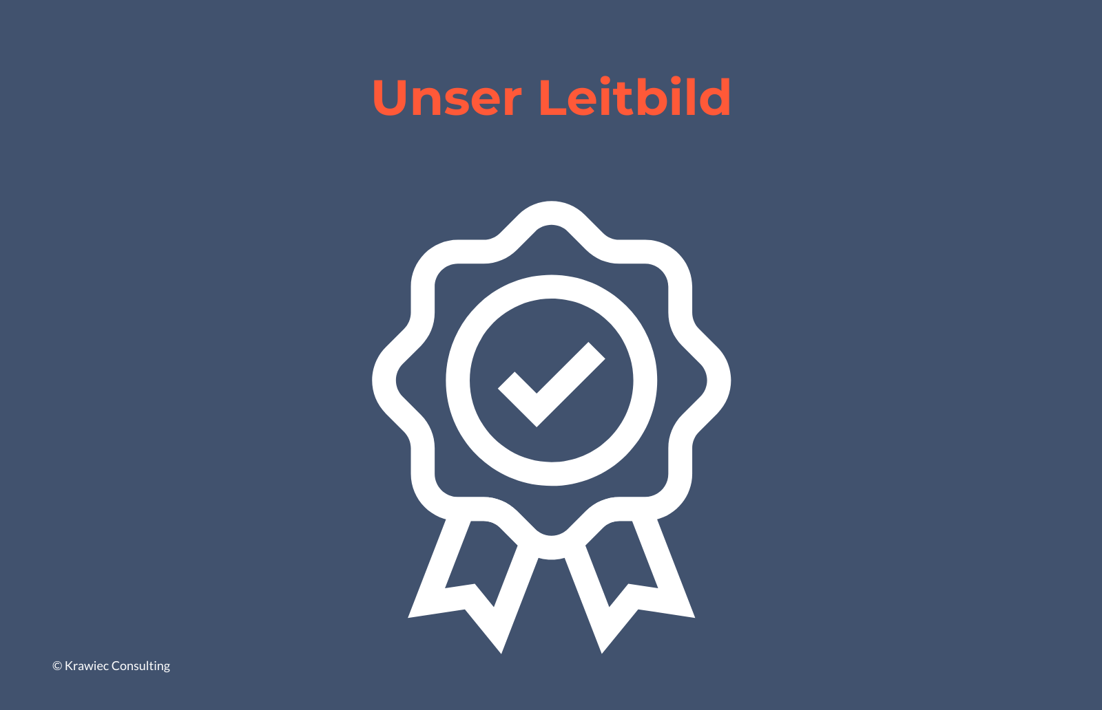 Unternehmenleitbild Krawiec Consulting mit Siegel