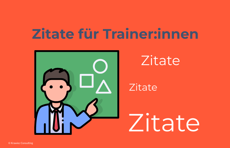Grafik „Zitate für Trainer:innen“ mit Trainer vor Tafel – symbolisiert Inspiration, Reflexion und Lernimpulse für Trainer und Trainerinnen.
